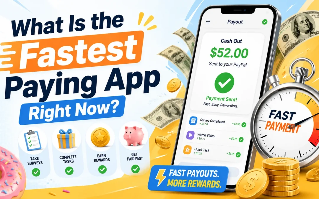 What Is the Fastest Paying App Right Now